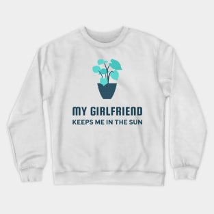 Plant Girlfriend Crewneck Sweatshirt